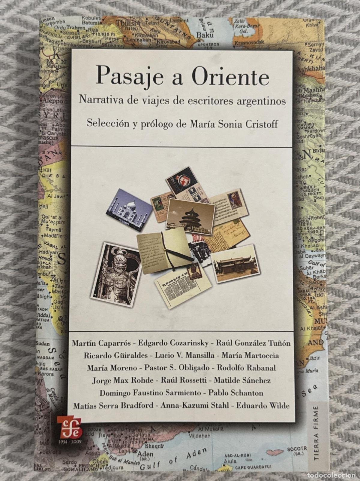 Libros: Pasaje a oriente: Narrativa de viajes de escritores argentinos - VVAA
