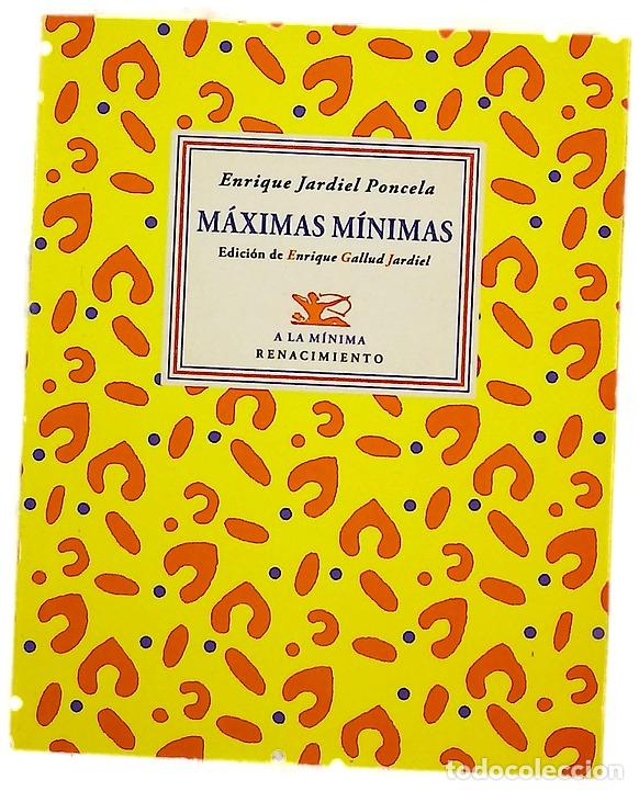 Libros: M&aacute;ximas m&iacute;nimas : 535 aforismos sobre temas que, por no ser de actualidad, est&aacute;n siempre de actua...