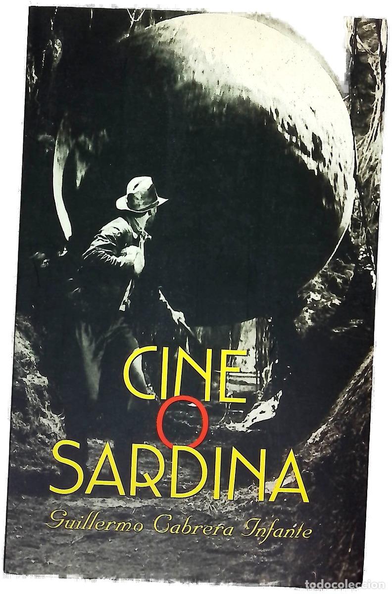 Libros: Cine o sardina - Cabrera Infante, Guillermo