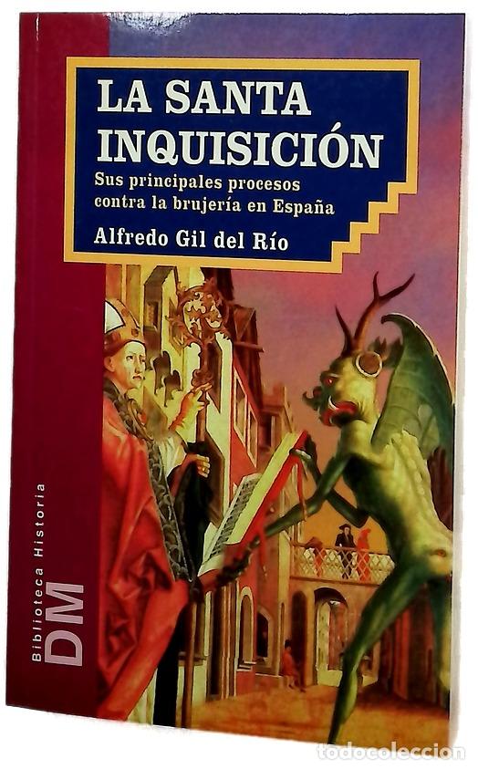 Libros: La Santa Inquisici&oacute;n sus principales procesos contra la brujer&iacute;a en Espa&ntilde;a
