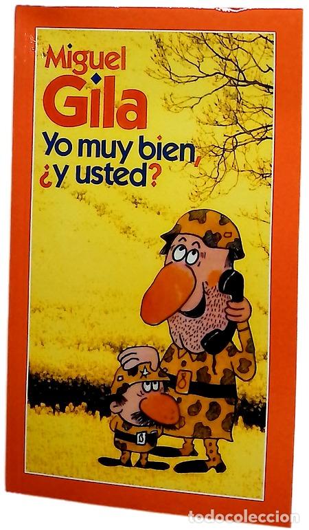 Libros: Yo muy bien, &iquest;y usted? - Gila, Miguel - Foto 1