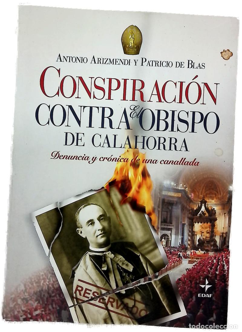 Libros: La conspiraci&oacute;n contra el obispo de Calahorra denuncia y cr&oacute;nica de una canallada