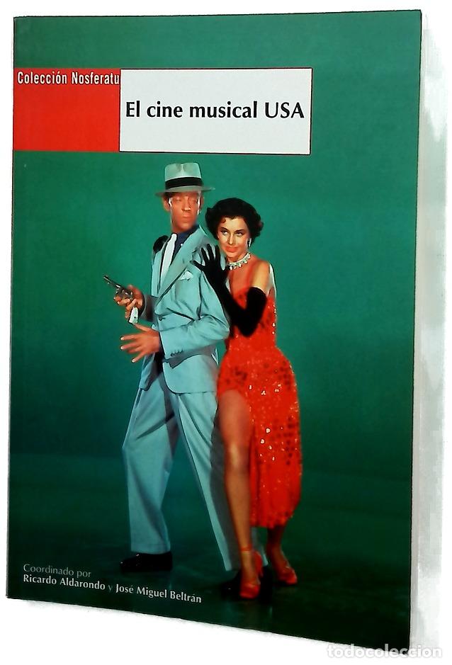 Libros: El cine musical USA - Aldarondo, Ricardo; Beltr&aacute;n, Jos&eacute; Miguel