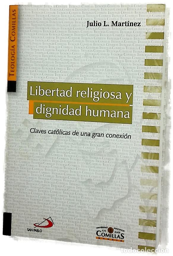 Libros: Libertad religiosa y dignidad humana claves cat&oacute;licas de una gran conexi&oacute;n