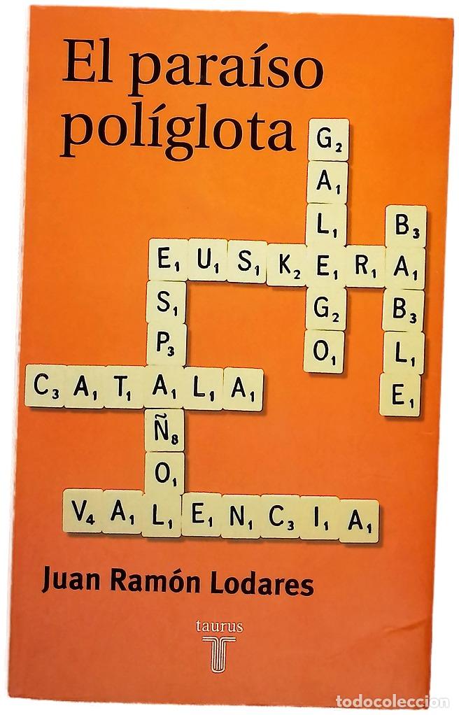Libros: El para&iacute;so pol&iacute;glota historias de lenguas en la Espa&ntilde;a moderna contadas sin prejuicios