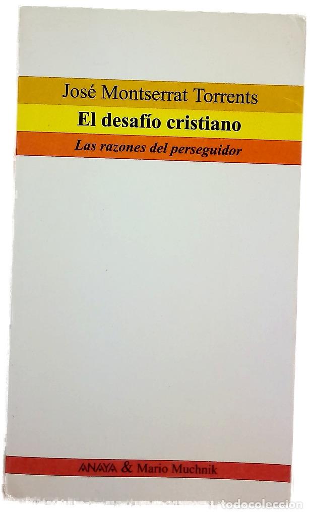 Libros: El desaf&iacute;o cristiano las razones del perseguidor - Foto 1