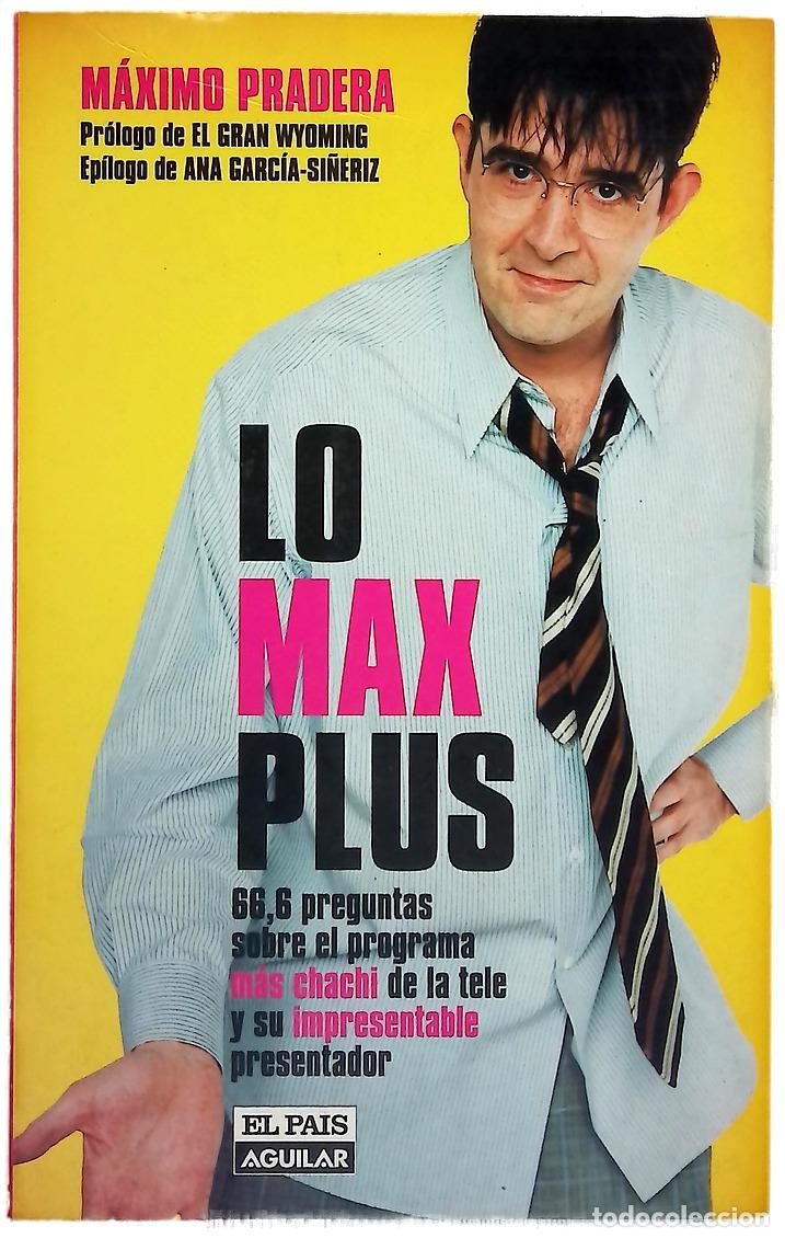 Libros: Lo Max Plus 66,6 preguntas sobre el programa m&aacute;s chachi de la tele y su impresentable presentador - Foto 1