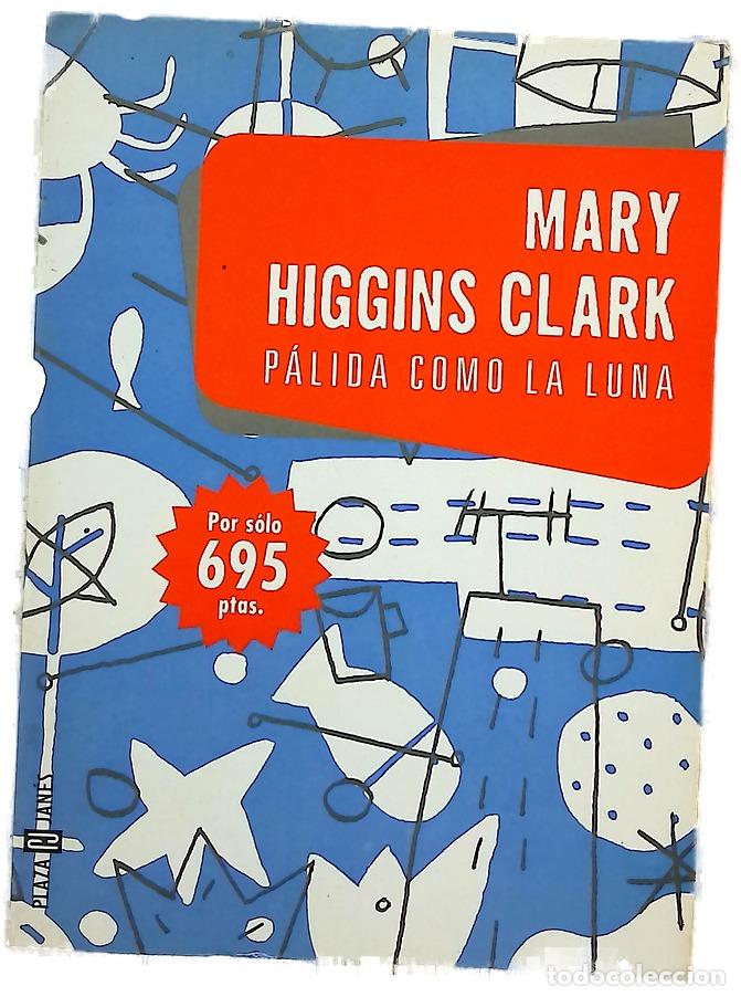 Libros: P&aacute;lida como la luna - Clark, Mary Higgins