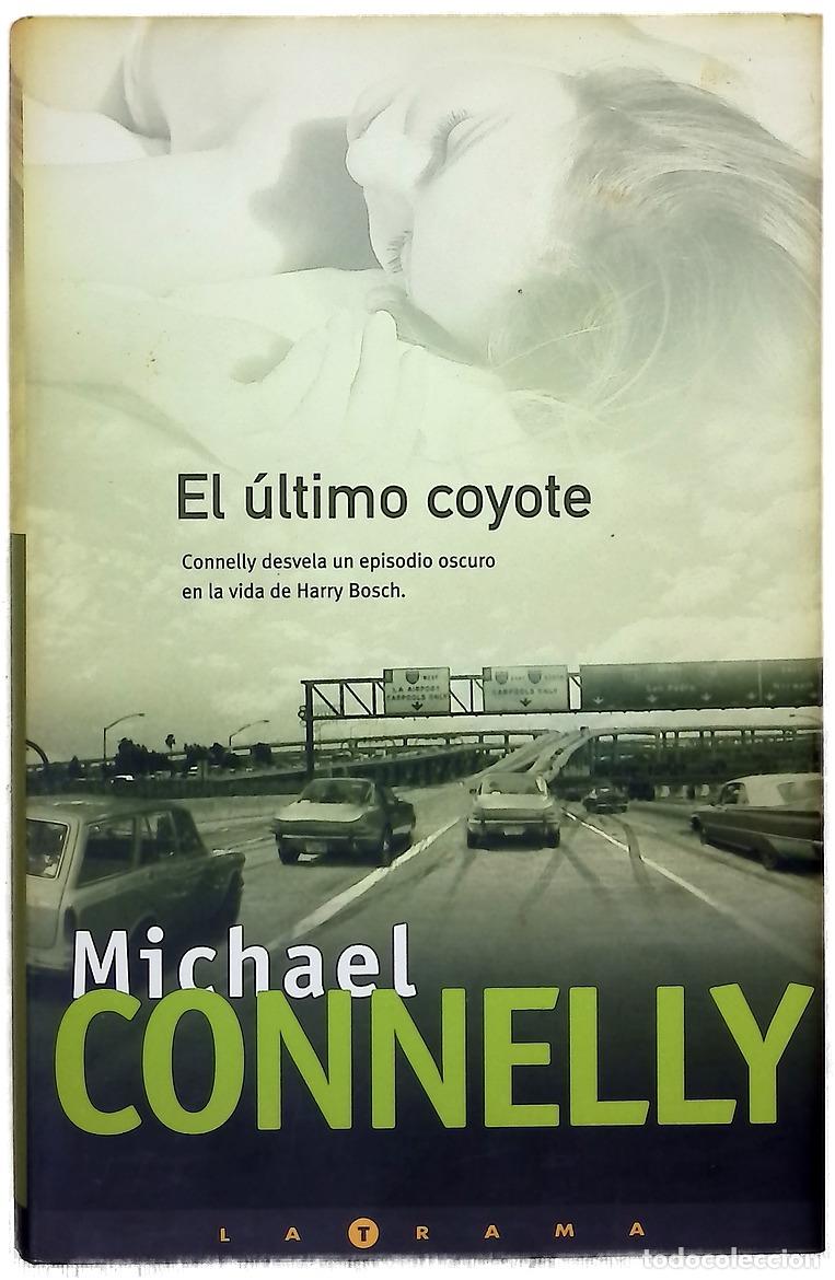 Libros: El &uacute;ltimo coyote - Connelly, Michael