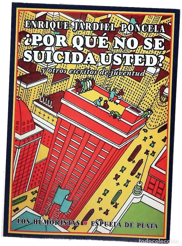 Libros: &iquest;Por qu&eacute; no se suicida usted? : y otros escritos de juventud