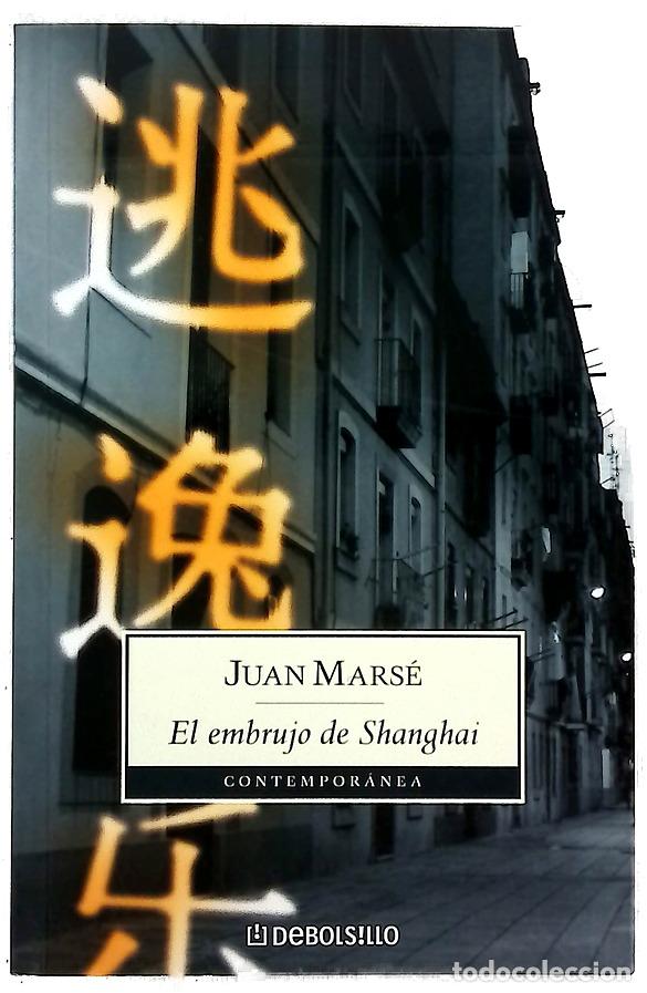 Libros: El embrujo de Shanghai - Mars&eacute;, Juan - Foto 1