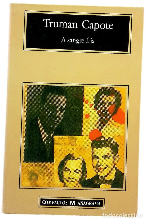 Libros: A sangre fr&iacute;a - Capote, Truman; Rodr&iacute;guez, Fernando
