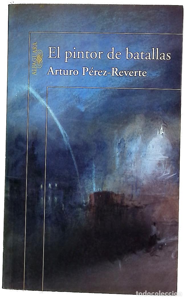 Libri di seconda mano: El pintor de batallas - P&eacute;rez-Reverte, Arturo