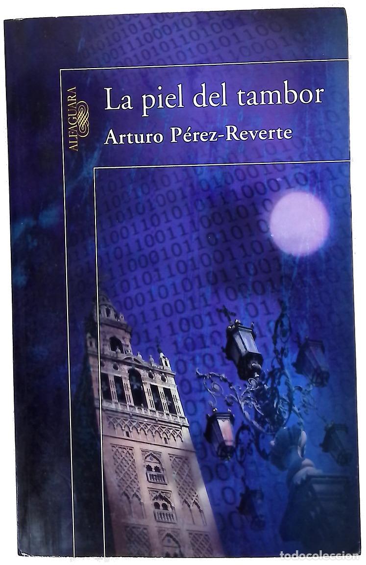 Libros: La piel del tambor - P&eacute;rez-Reverte, Arturo