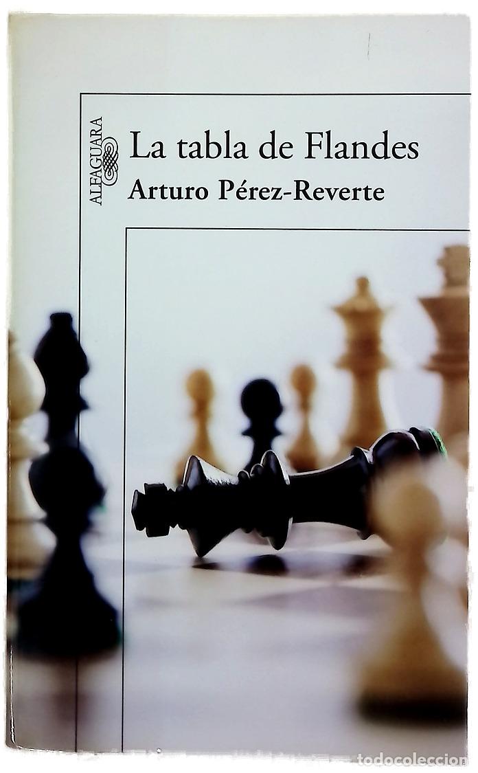 Libros: La tabla de Flandes - P&eacute;rez-Reverte, Arturo