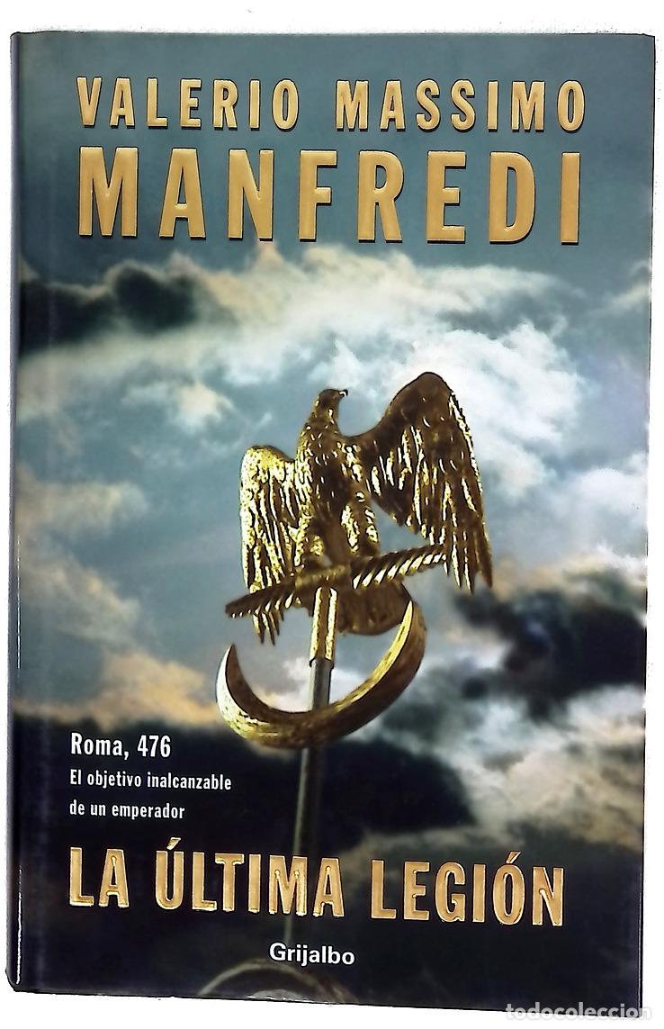Libros: La &uacute;ltima legi&oacute;n - Manfredi, Valerio Massimo
