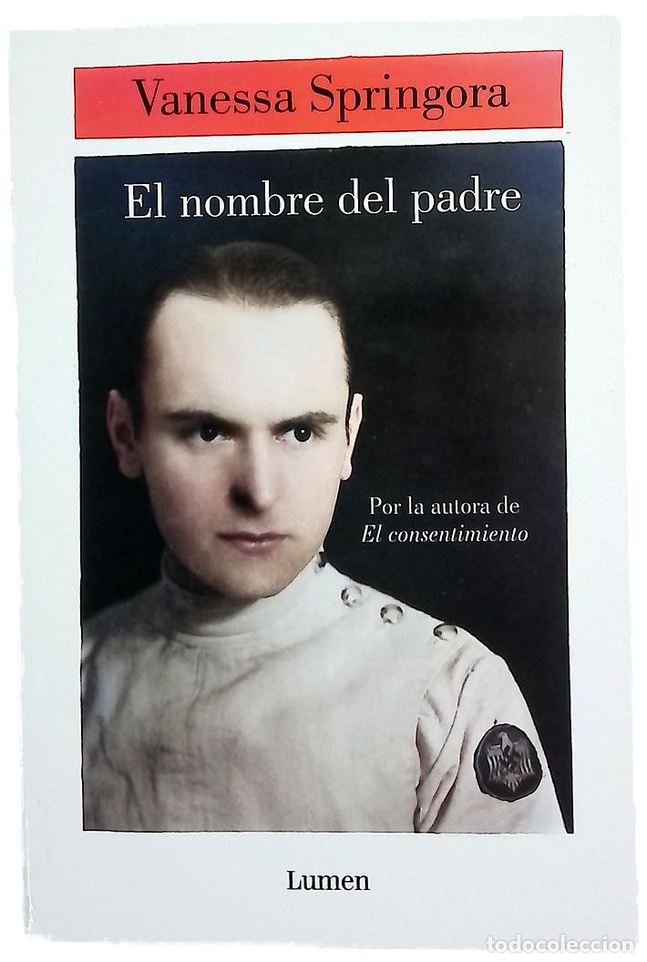 Libros: El nombre del padre - Springora, Vanessa; Sobregu&eacute;s, Noem&iacute;