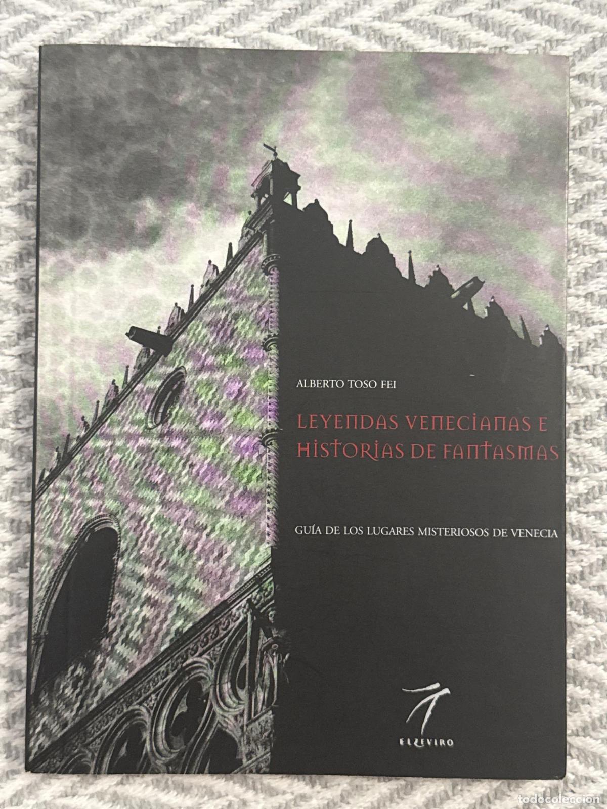 Libros: Leyendas venecianas e historias de fantasmas - Alberto Toso Fei