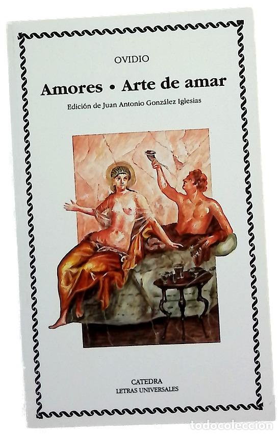 Libri di seconda mano: Amores Arte de amar - Ovidio Nas&oacute;n, Publio; Gonz&aacute;lez Iglesias, Juan Antonio