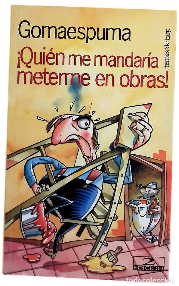 Libros: &iexcl;Qui&eacute;n me mandar&iacute;a meterme en obras! - Foto 1