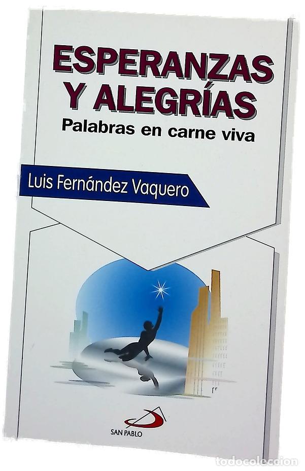 Libros: Esperanzas y alegr&iacute;as palabras en carne viva