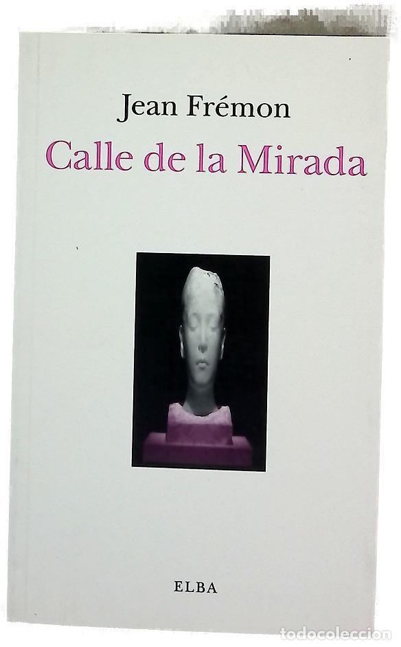 Libros: Calle de la Mirada - Fr&eacute;mon, Jean; Vidal-Folch, Ignacio - Foto 1