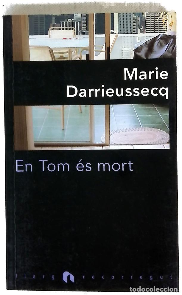 Livros em segunda m&atilde;o: En Tom &eacute;s mort - Darrieussecq, Marie