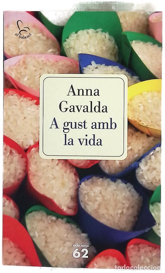Libros: A gust amb la vida - Gavalda, Anna - Foto 1