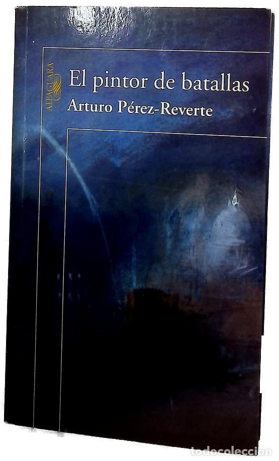 Libri di seconda mano: El pintor de batallas - P&eacute;rez-Reverte, Arturo