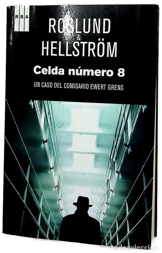 Libri di seconda mano: Celda n&uacute;mero 8 - Roslund, Anders; Hellstr&ouml;m, B&ouml;rge; Garc&iacute;a-Posada, Elda