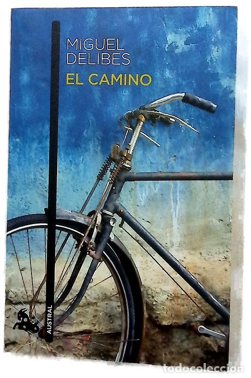 Libros: El camino - Delibes, Miguel; Sotelo V&aacute;zquez, Marisa