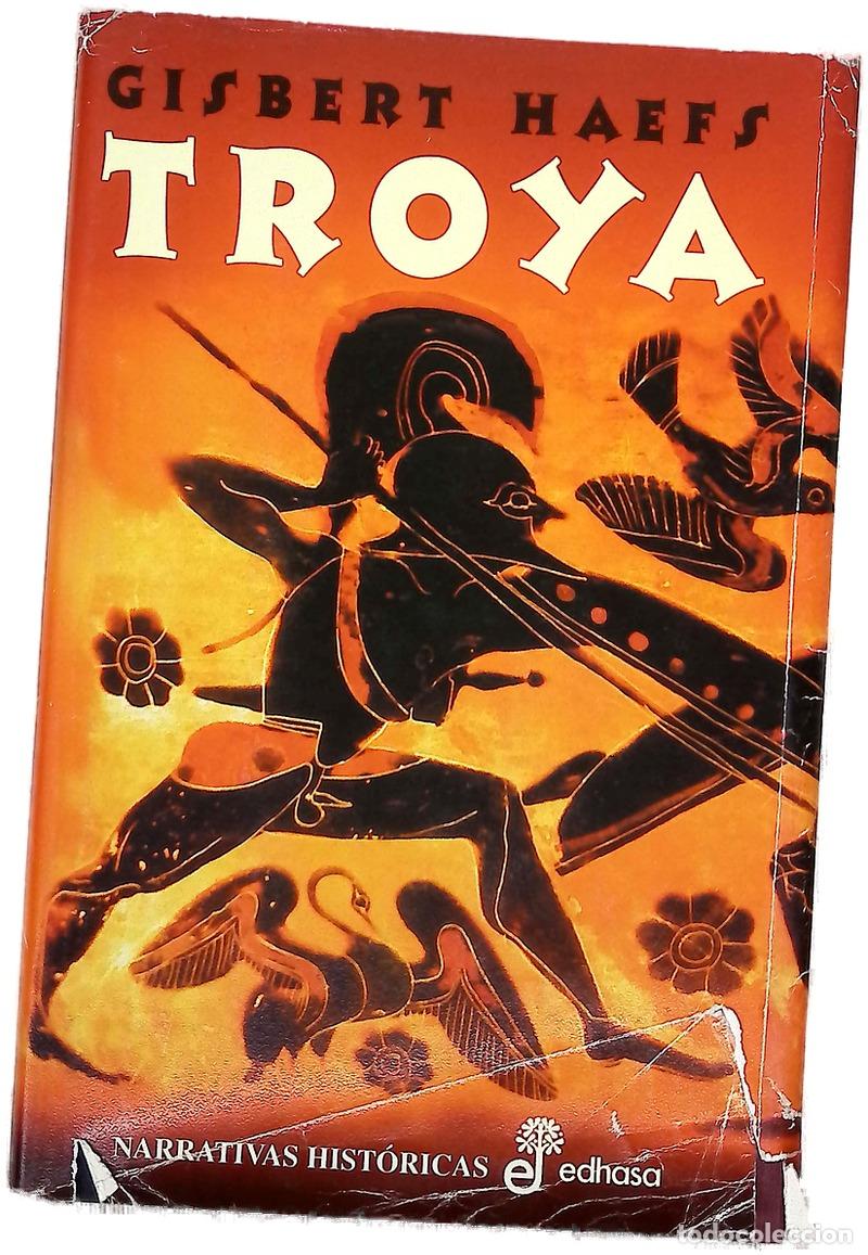 Libros: Troya - Haefs, Gisbert - Edhasa