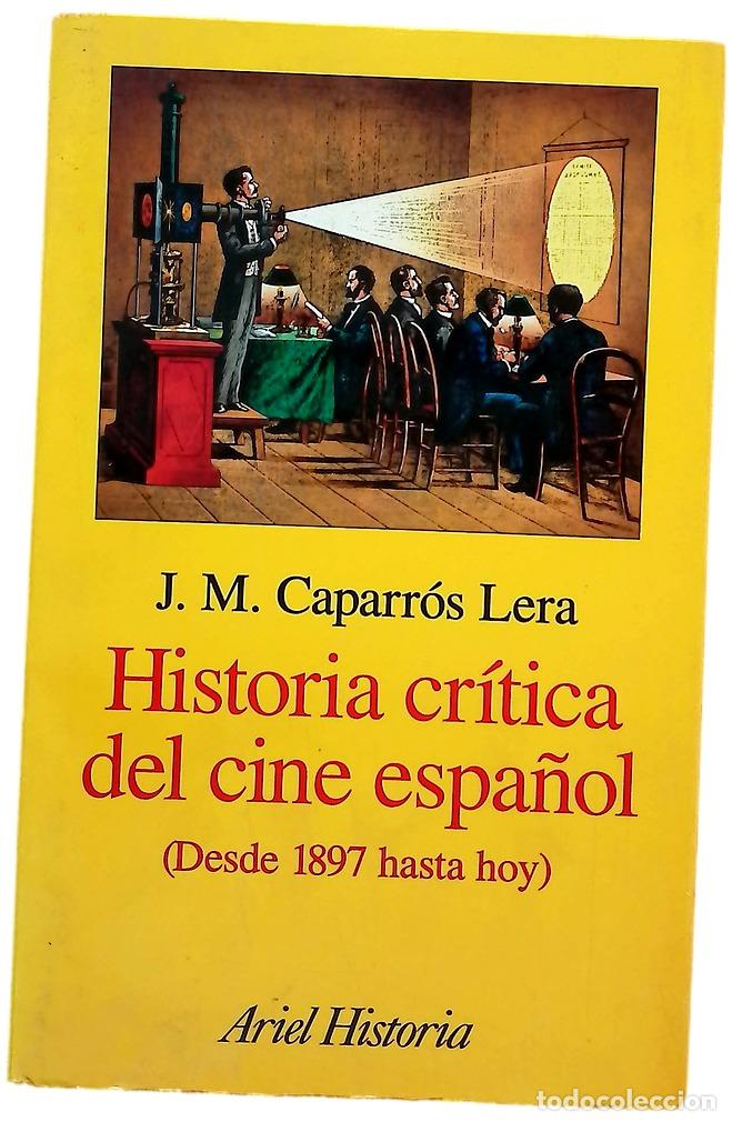 Libros: Historia cr&iacute;tica del cine espa&ntilde;ol (desde 1897 hasta hoy)