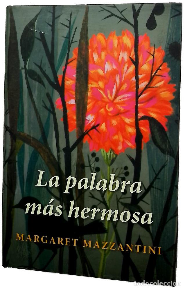Libros: La palabra m&aacute;s hermosa - Mazzantini, Margaret