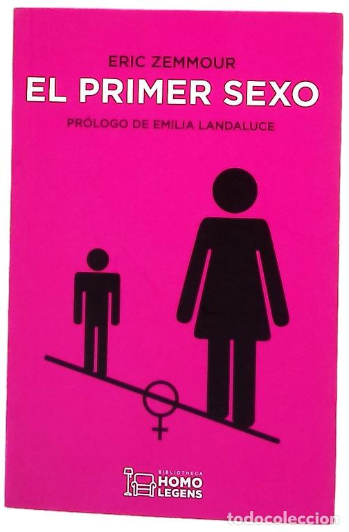 Libros: El primer sexo - Zemmour, &Eacute;ric