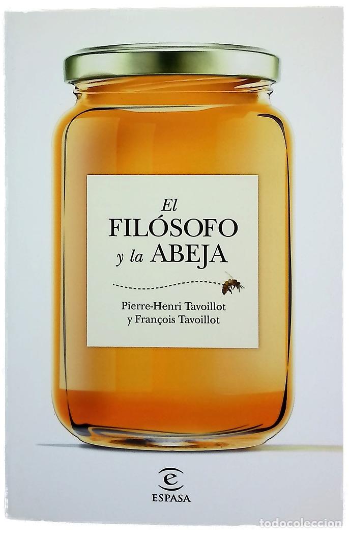Libros: El fil&oacute;sofo y la abeja - Tavoillot, Pierre-Henri; Tavoillot, Fran&ccedil;ois