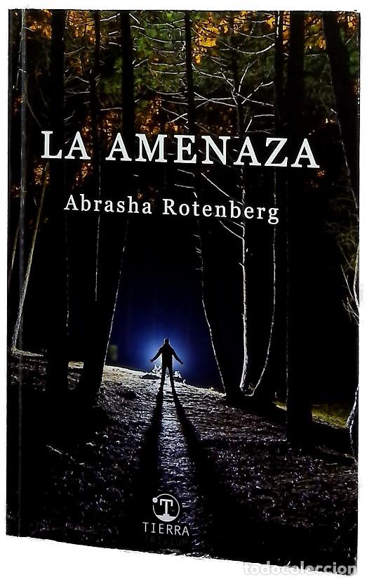 B&uuml;cher: La amenaza - Rotenberg, Abrasha