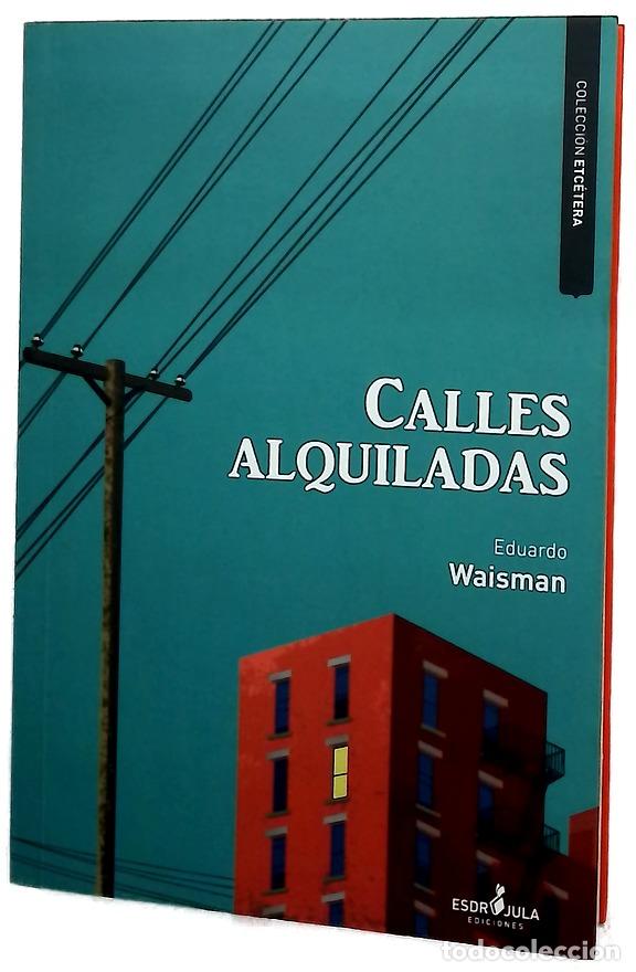 Libros: Calles alquiladas - Waisman, Eduardo - Foto 1