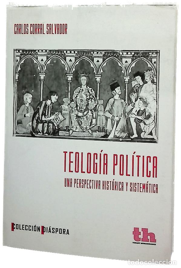 Livres: Teolog&iacute;a pol&iacute;tica : una perspectiva hist&oacute;rica y sistem&aacute;tica