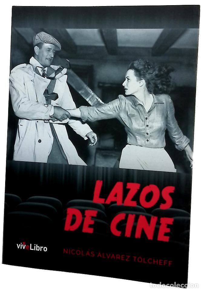Livres: Lazos de cine - &Aacute;lvarez T&oacute;lcheff, Nicol&aacute;s