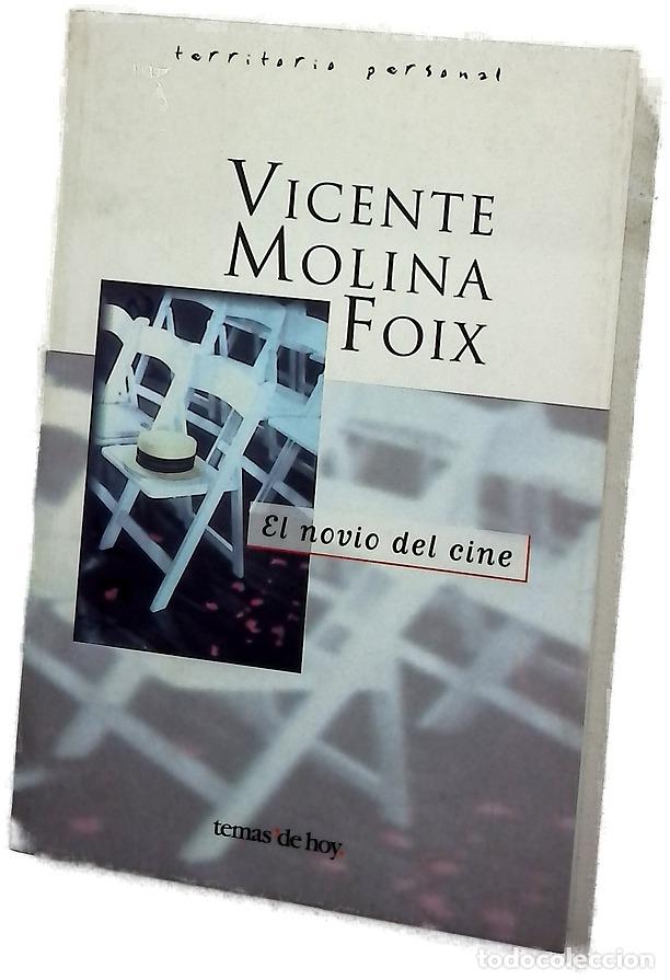 Libros: El novio del cine - Molina Foix, Vicente