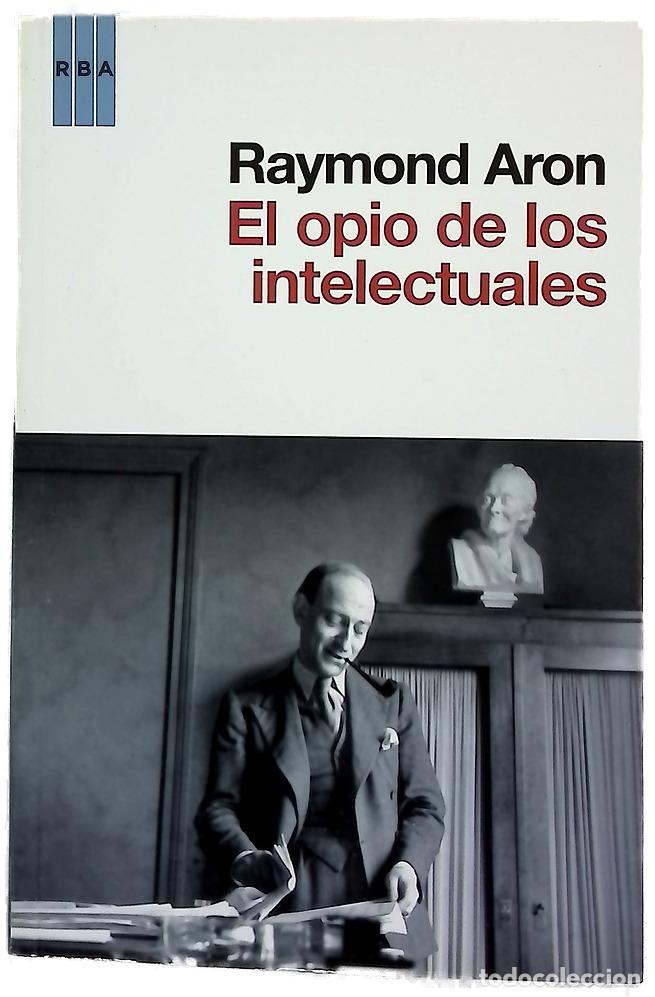 Libros: El opio de los intelectuales - Foto 1