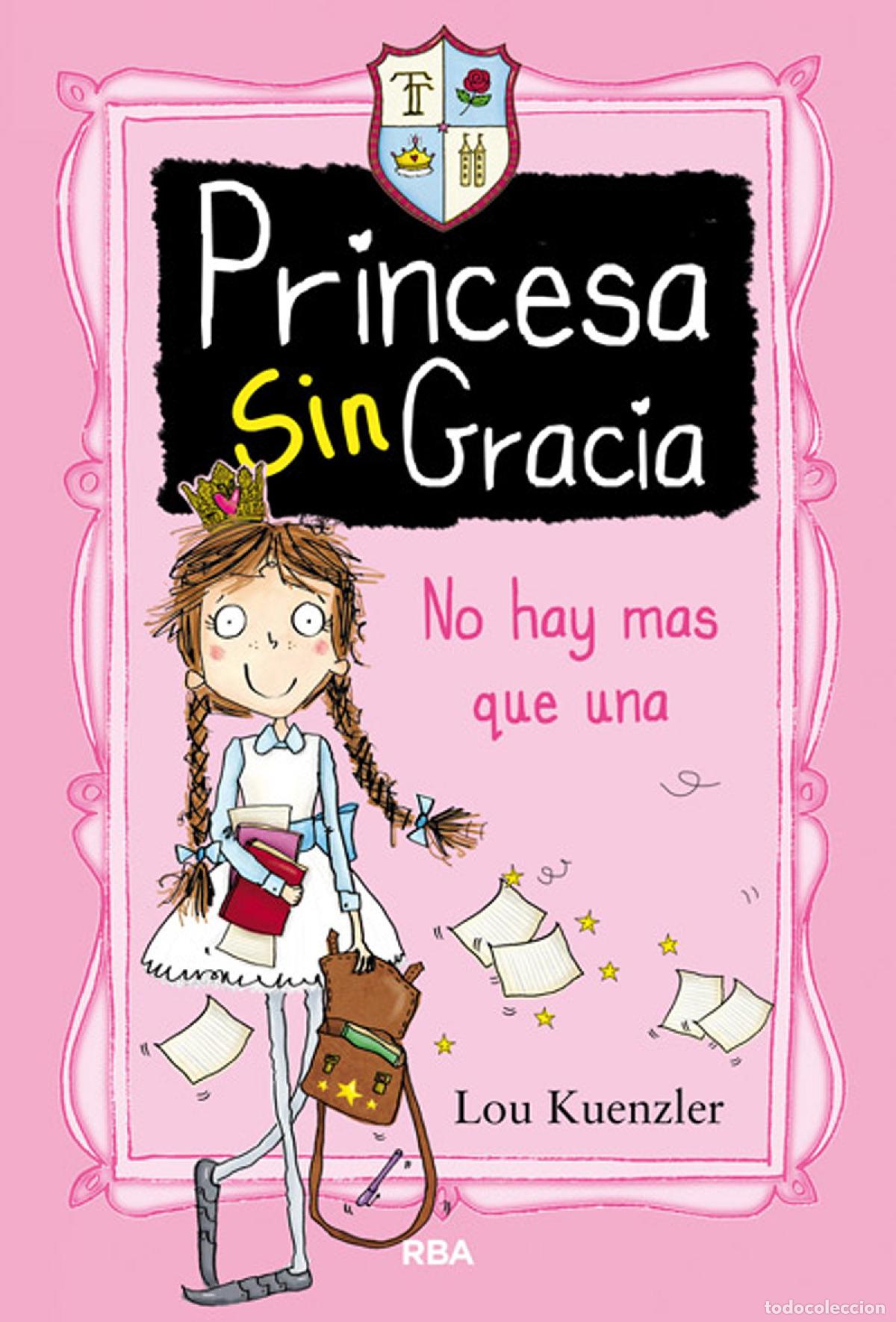 Libros: No hay m&aacute;s que una (Princesa Sin Gracia 1): No Hay Mas Que Una (Ficci&oacute;n Kids)