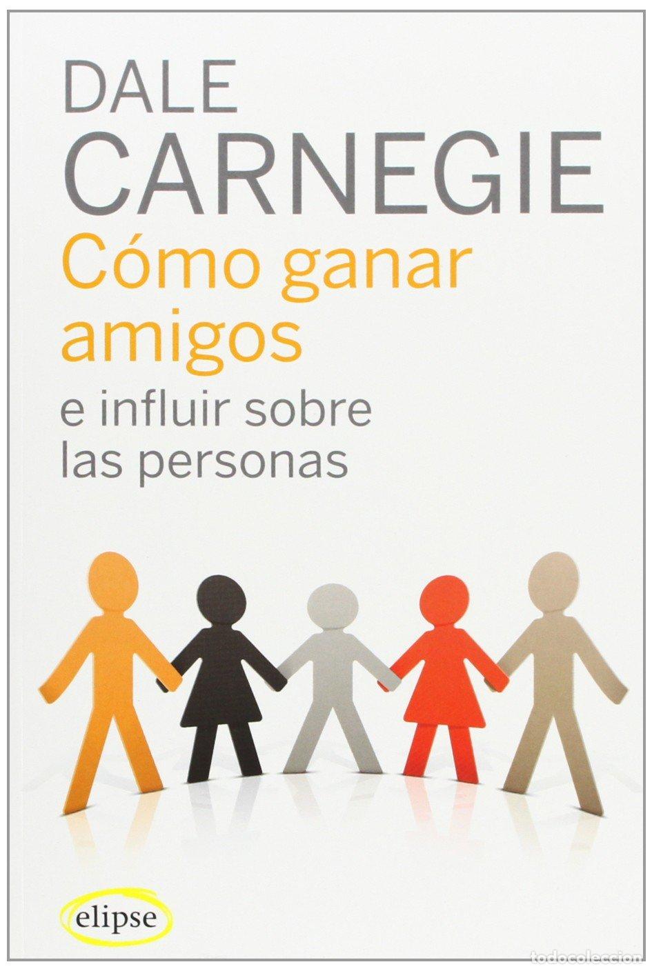 Libros: C&oacute;mo ganar amigos e influir sobre las personas [Espa&ntilde;ol] - Foto 1