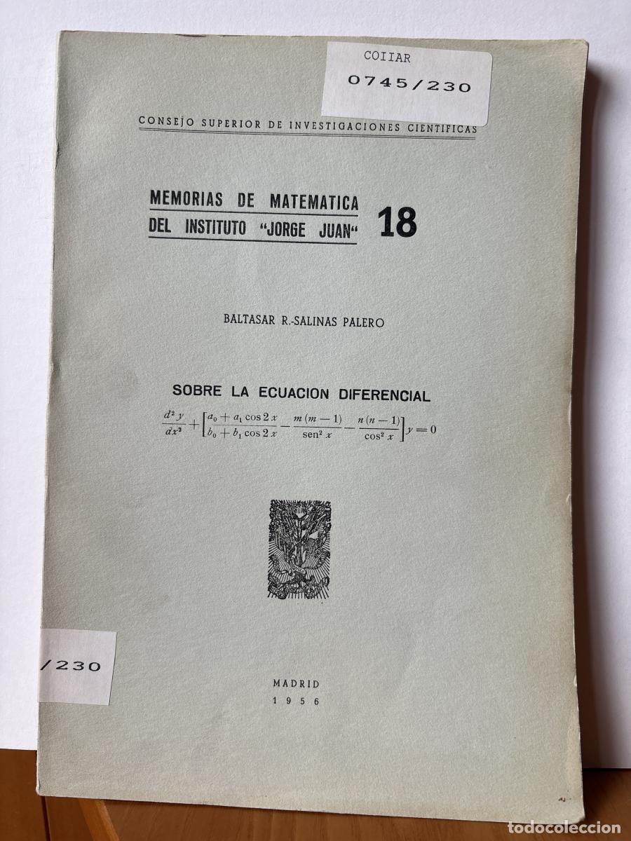 books: MEMORIAS DE MATEMATICA DEL INSTITUTO &rdquo;JORGE JUAN&rdquo; N&ordm; 18. SOBRE LA ECUACION DIFERENCIAL - BALTASAR R