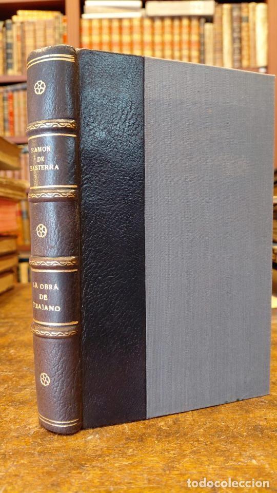 Libros: LA OBRA DE TRAJANO. - BASTERRA, Ram&oacute;n.