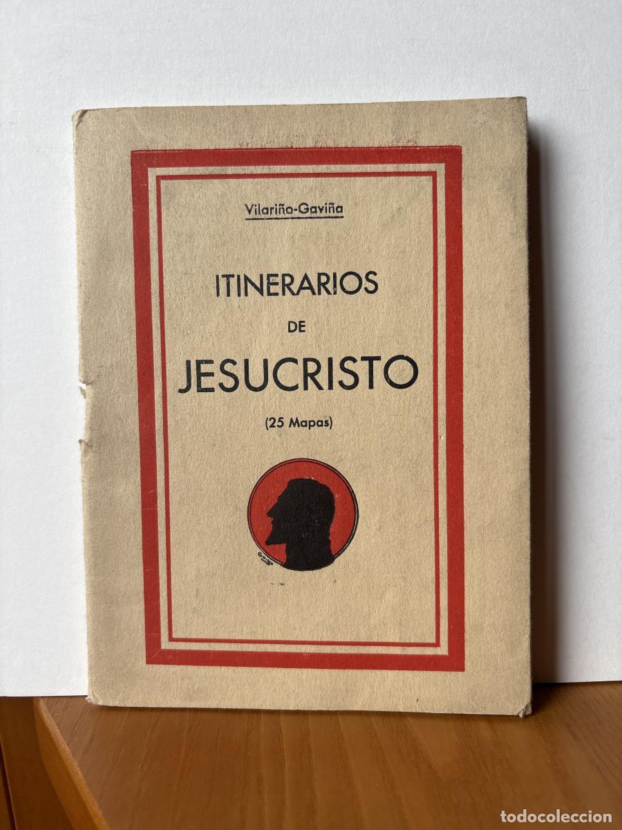 Libros: ITINERARIOS DE JESUCRISTO - VILARI&Ntilde;O-GAVI&Ntilde;A TDK280