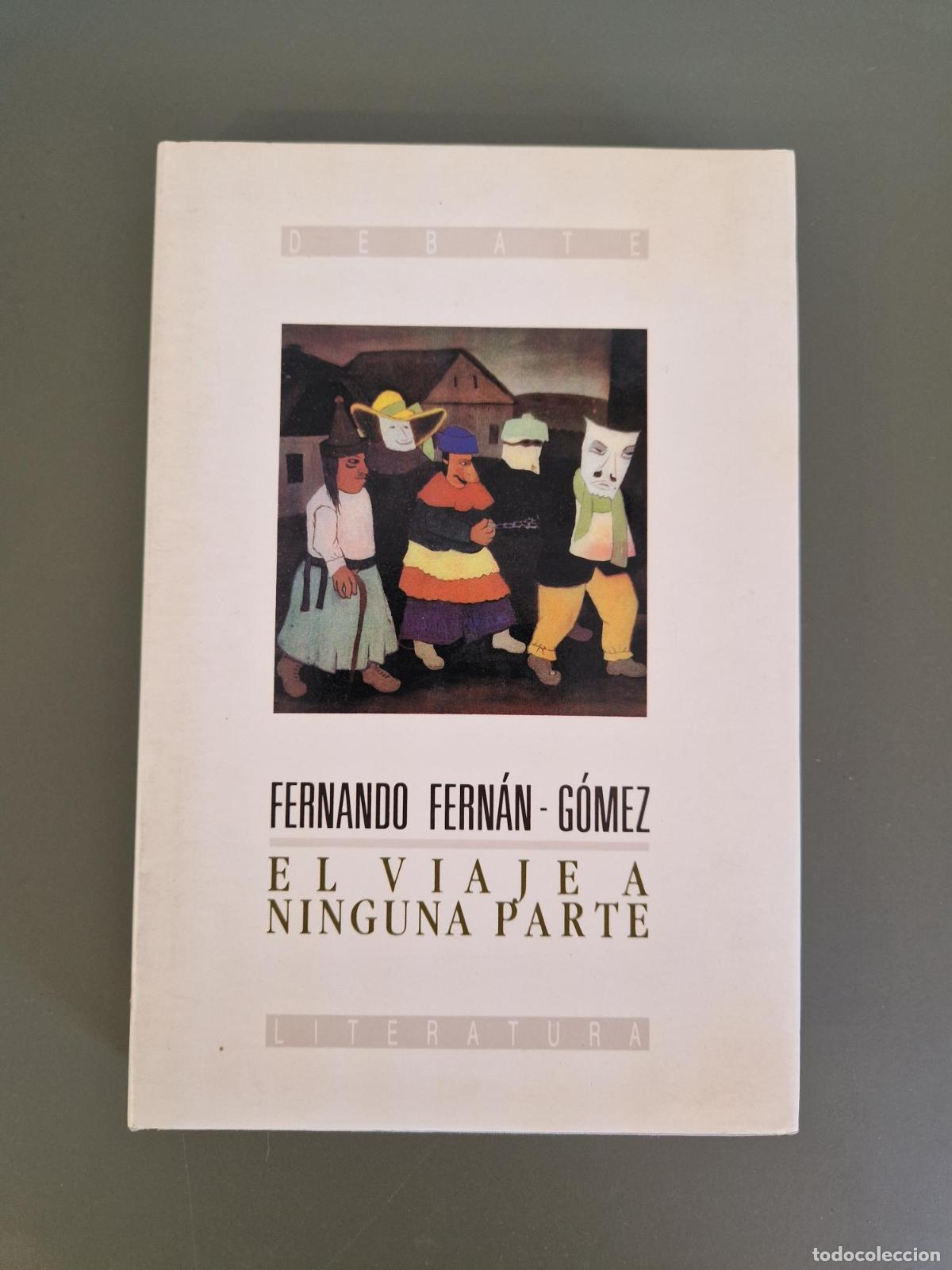 Libros: El viaje a ninguna parte - Fern&aacute;n G&oacute;mez, Fernando