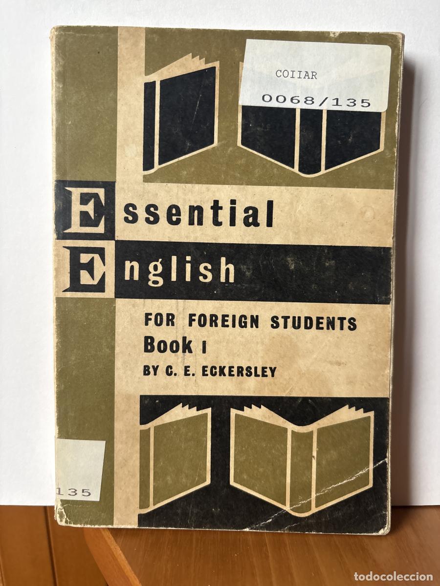 Libros: ESSENTIAL ENGLISH FOR FOREIGN STUDENTS BOOK I - C.E. ECKERSLEY TDK398 - Foto 1