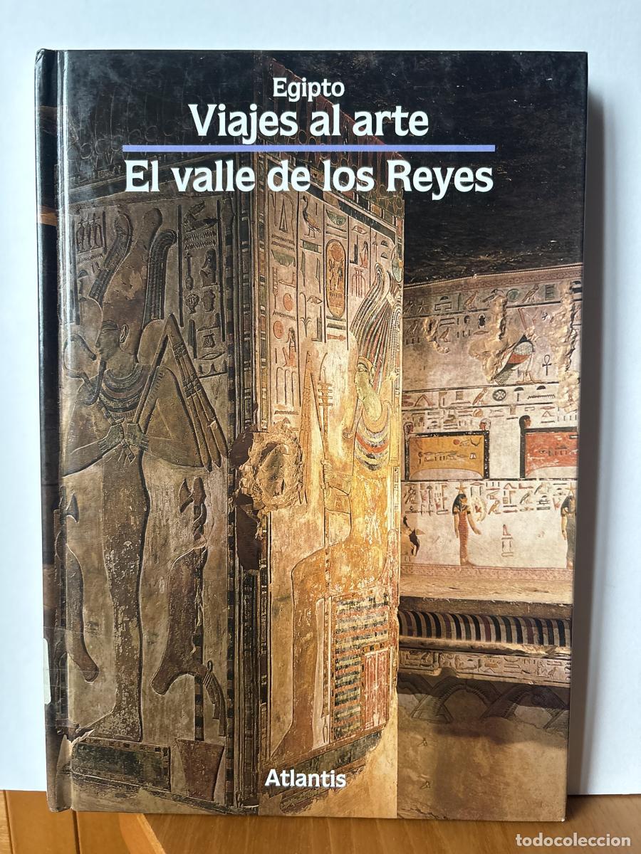 Libros: VIAJES AL ARTE. EGIPTO. El valle de los Reyes - Anna Maria Donadoni Roveri TDK398